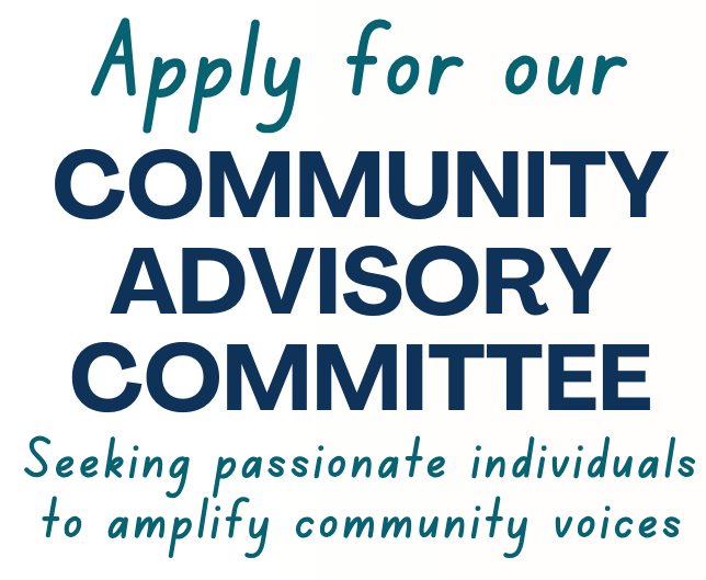 Apply for our Community Advisory Committee